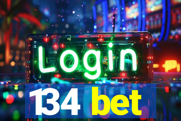 134 bet